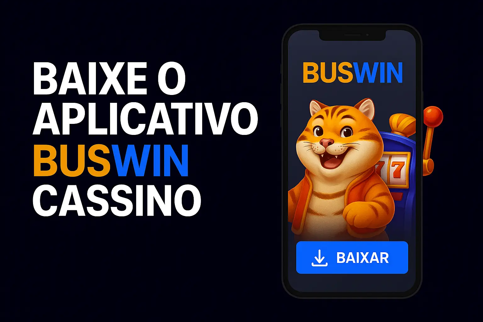 Baixar o BUSWIN Cassino App